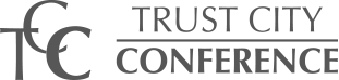 TRUST CITY CONFERENCE